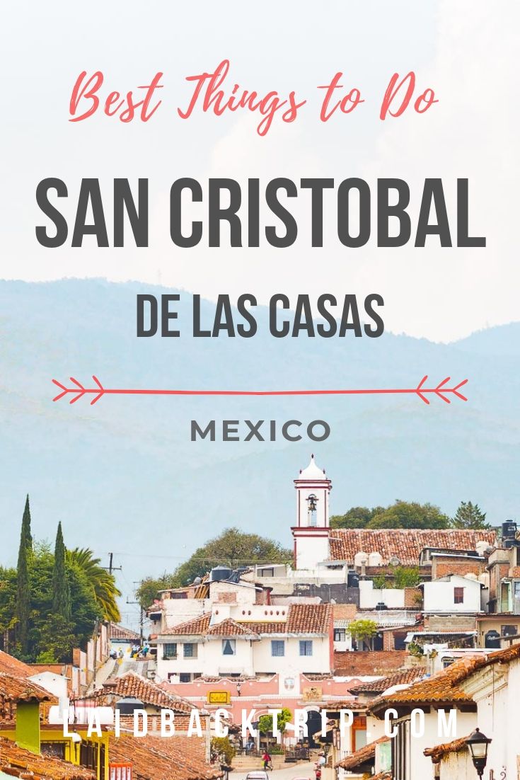 San Cristobal de Las Casas Guide